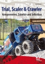 Trial, Scaler & Crawler Components, accessories and building
